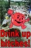 drink_up_bitches.jpg