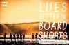 life'sbetterinboardshorts.jpg