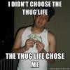 thug-life-meme-money.jpg