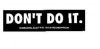 dont-do-it-consolidated-skateboards-75405244.jpg
