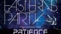 Patience Premiere Party!!!
At Easterns on Sept 24th!!!!