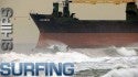 Surfing & Cargo Ships [HD]