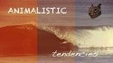 Animalistic Tendencies
