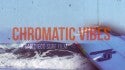 Chromatic Vibes | a San Diego surf film