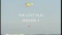 Lost Files: Episode 3