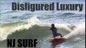[Disfigured Luxury] NJ SURF NOVEMBER 2017