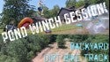 Crazy Backyard Dirt Bike Track & Kraken Winch Session 2018!!!