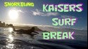 Snorkeling Kaisers Surf Break