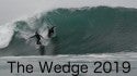THREE Days of BOMBING WEDGE | WaterMan Edit | May 13th, 14th, 15th 2019