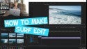 HOW TO MAKE A SURF VIDEO